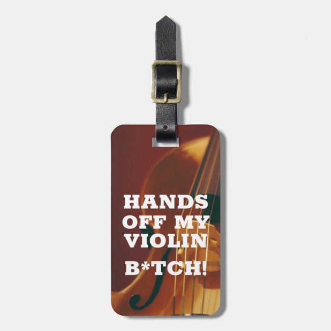 Personalize Violinist Warning Hands Off My Violin