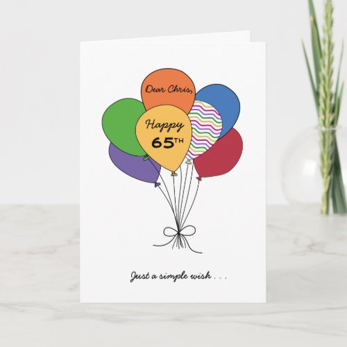 Personalize With NameHappy 65th Birthday Wish Card