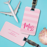 Personalize with Name Miss Preppy Pink Stripes Luggage Tag<br><div class="desc">Stylish personalized luggage tag featuring the word "Miss" in pink brush script against a preppy pink stripes pattern background. Personalize this tag by replacing placeholder text with your information and for more options such as to change the font and it's size click the "Customize it" button. *Please note that the...</div>