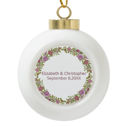 Personalize with Names and Wedding Date Floral  Ceramic Ball Christmas Ornament