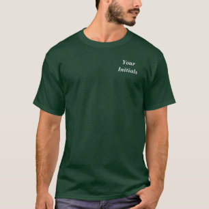 Personalize With Your Initials Forest Green T-Shirt