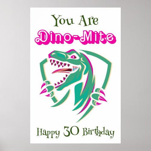 Personalize You are Dino_Mite Funny Birthday Poster