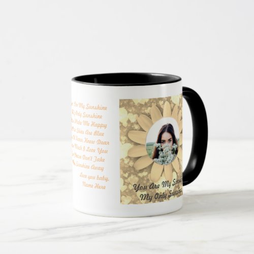 Personalize You Are My Sunshine Photo Text Mug