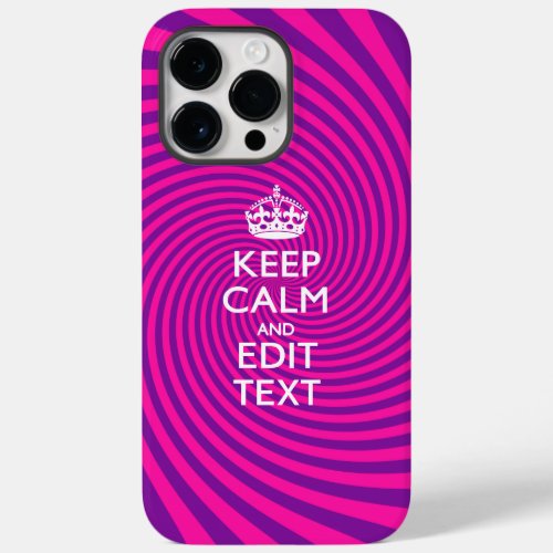 Personalize Your Keep Calm and Gift Hot Pink Twist Case_Mate iPhone 14 Pro Max Case