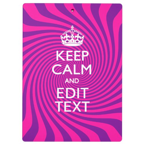 Personalize Your Keep Calm Saying Hot Pink Swirl Clipboard