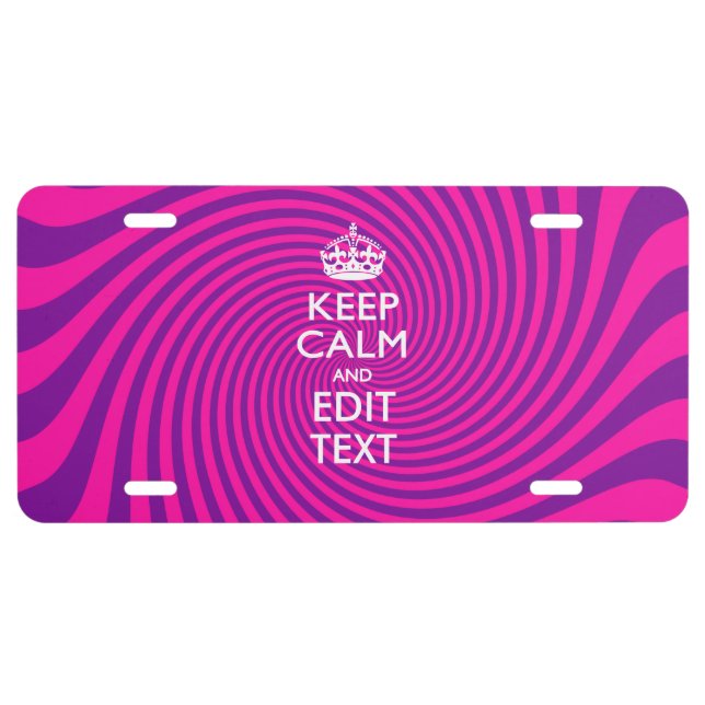 Personalize Your Keep Calm Saying on Pink Swirl License Plate (Front)