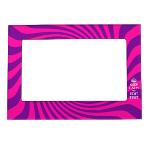 Personalize Your Keep Calm Saying on Pink Swirl Magnetic Picture Frame