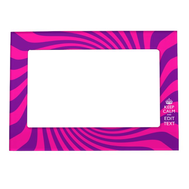 Personalize Your Keep Calm Saying on Pink Swirl Magnetic Picture Frame (Front)