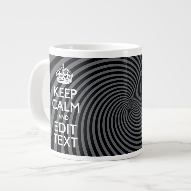 Personalize Your Keep Calm Text on Black Swirl Giant Coffee Mug (Front Left)