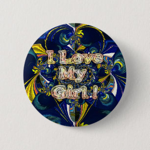 Personalize Your Love Infinity: I Love my Girl Pinback Button