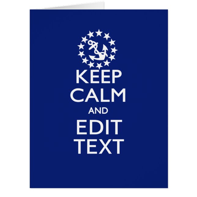 Personalize Your Nautical Keep Calm And Edit Text Cards (Front)