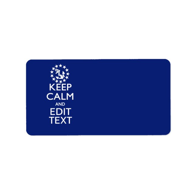 Personalize Your Nautical Keep Calm And Edit Text Label (Front)