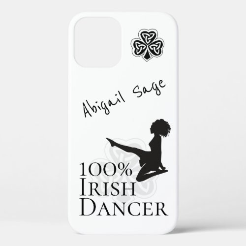 Personalized 100 Irish Dancer Soft Shoe Dance iPhone 12 Case