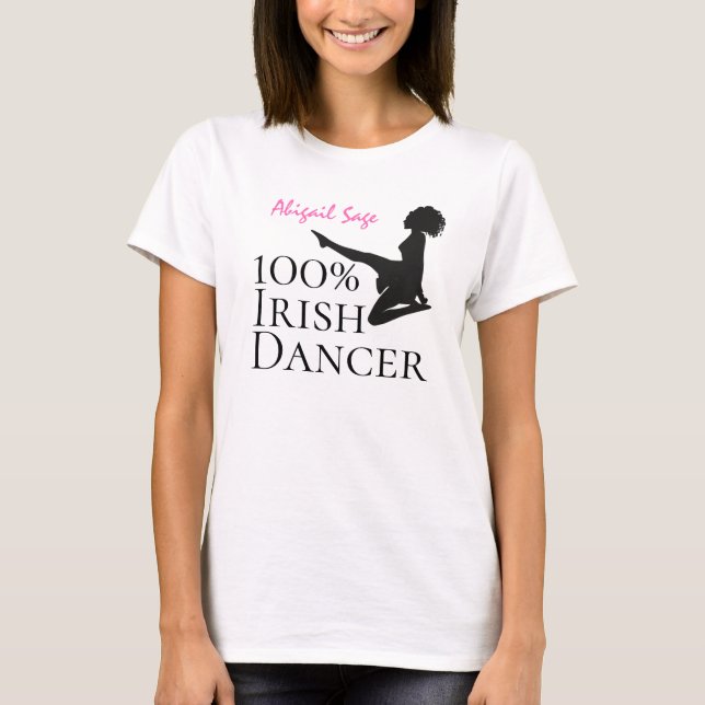Personalized 100% Irish Dancer Soft Shoe Dance T-Shirt (Front)