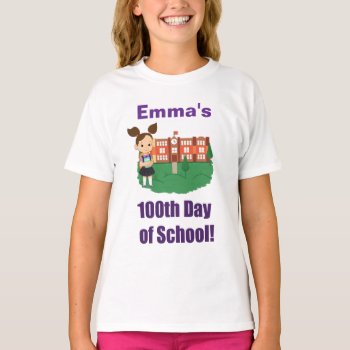 Personalized 100th Day Of School  Girl  Brunette T-shirt by hkimbrell at Zazzle