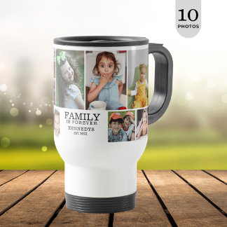 Personalized 10 Photo Collage Family Is Forever Travel Mug