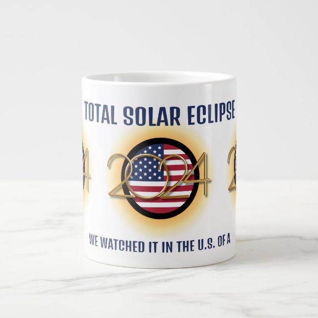 Personalized 2024 TOTAL SOLAR ECLIPSE USA Giant Coffee Mug (Front)