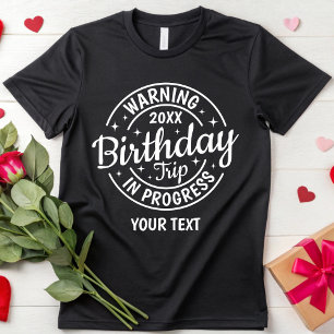 Personalized 20th 30th 40th 50th 60 Birthday Trip T-Shirt