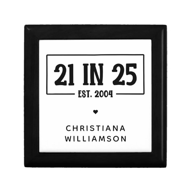 Personalized 21st Birthday 21 IN 25 Est 2004 Gift Box (Front)