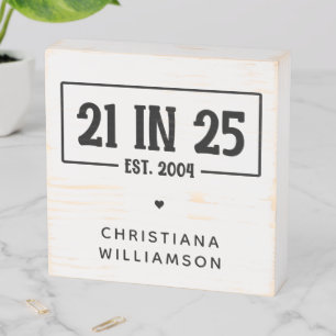 Personalized 21st Birthday 21 IN 25 Est 2004 Wooden Box Sign