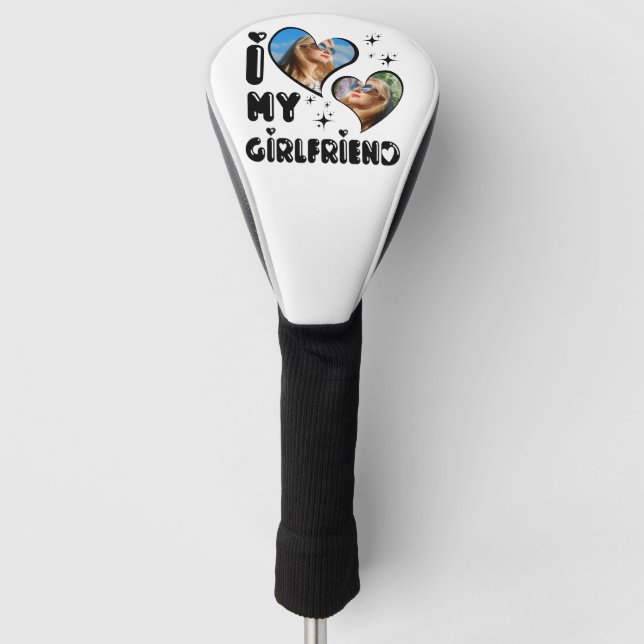 Personalized 2 Photo I Love My Girlfriend  Golf Head Cover (Front)