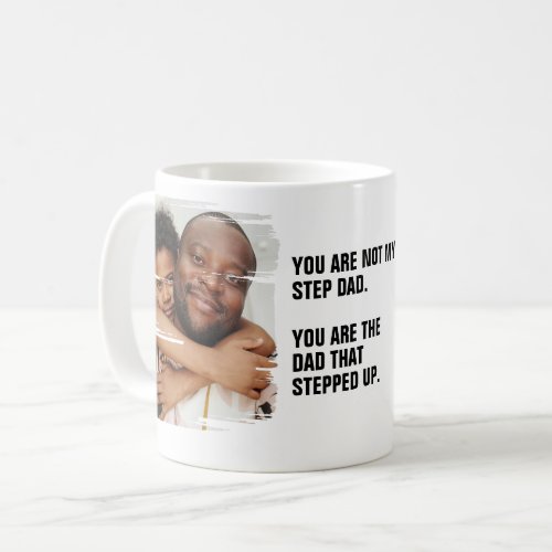 Personalized 2 Photo The Dad That Stepped Up Coffee Mug
