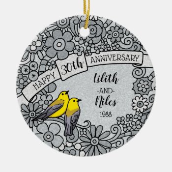 Personalized 30th Anniversary  Floral Birds Ceramic Ornament by DuchessOfWeedlawn at Zazzle