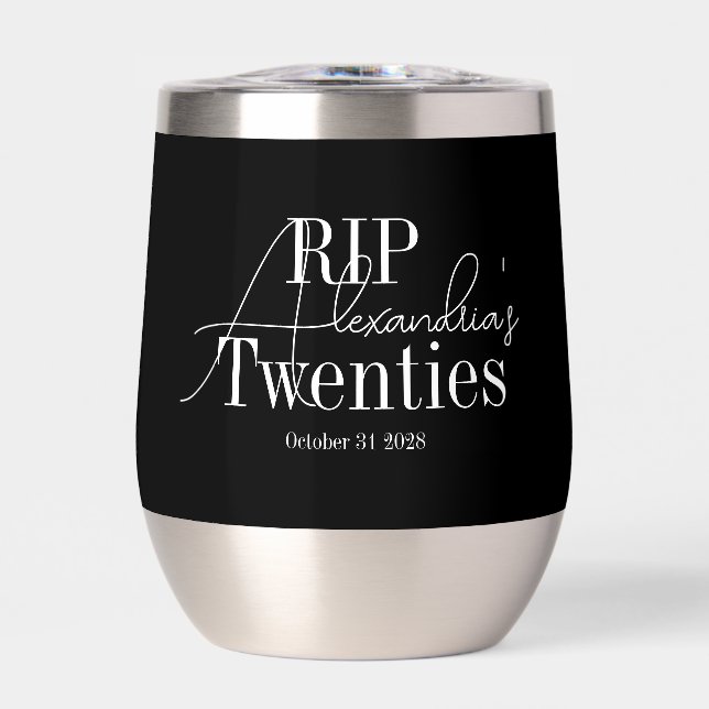 Personalized 30th birthday RIP 20s party Thermal Wine Tumbler (Front)