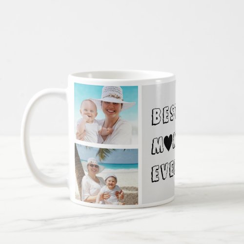 Personalized 3 Photo Best Mom Ever Coffee Mug