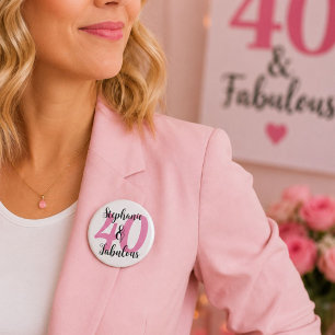 Personalized 40 & Fabulous Pink Birthday Name  Button