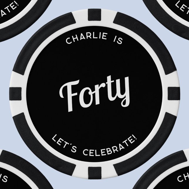 Personalized 40 Forty Fortieth Birthday Poker Chips (Forty 40 Fortieth birthday persoalized fun poker chips)