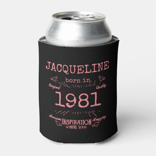Personalized 40th Birthday 1981 Pink Black Vintage Can Cooler