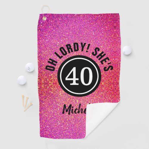 Personalized 40th Birthday Pink Glitter Chic  Golf Towel