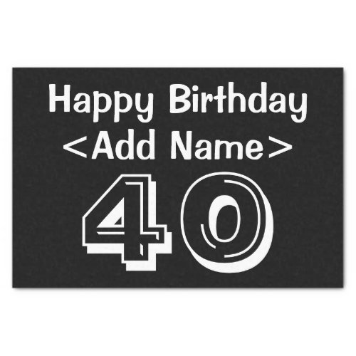 Personalized 40th Birthday Themed Template Tissue Paper