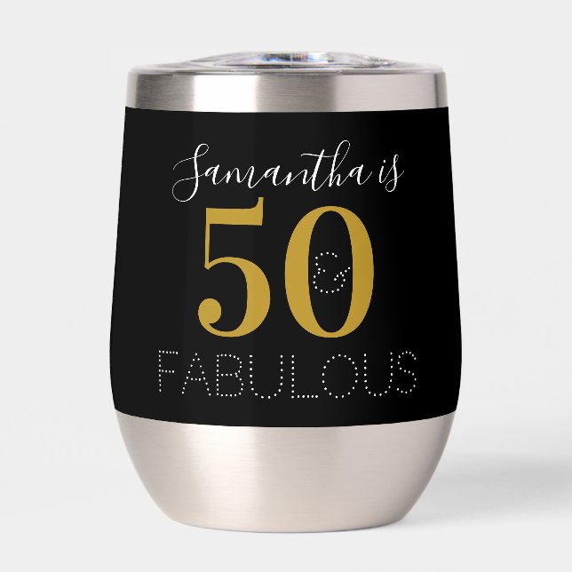 Personalized 50 and fabulous Gold Black Birthday Thermal Wine Tumbler (Front)