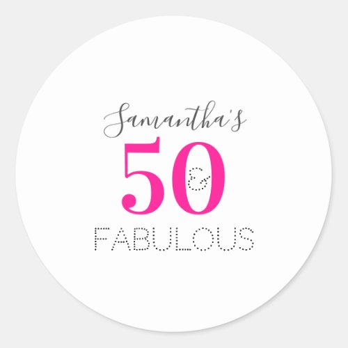 Personalized 50 and fabulous Hot Pink Birthday Classic Round Sticker