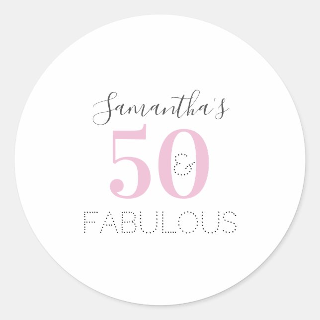Personalized 50 and fabulous Modern Pink Birthday Classic Round Sticker (Front)