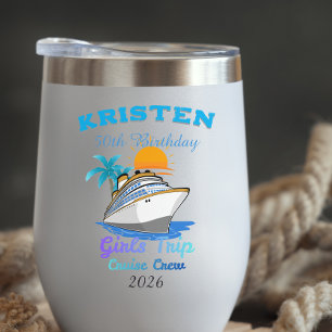 Personalized 50th Birthday Cruise girls trip  Thermal Wine Tumbler