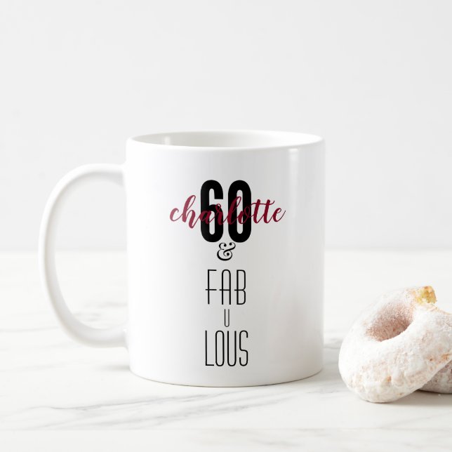 Personalized 60 and Fabulous 60th Birthday Gift Coffee Mug (With Donut)