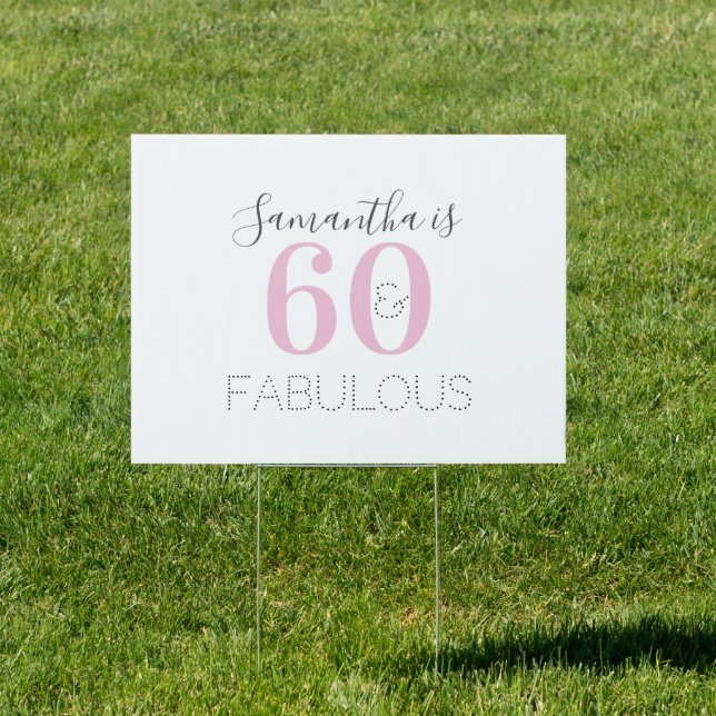 Personalized 60 fabulous Pink 60th Birthday Yard  Sign (Insitu)