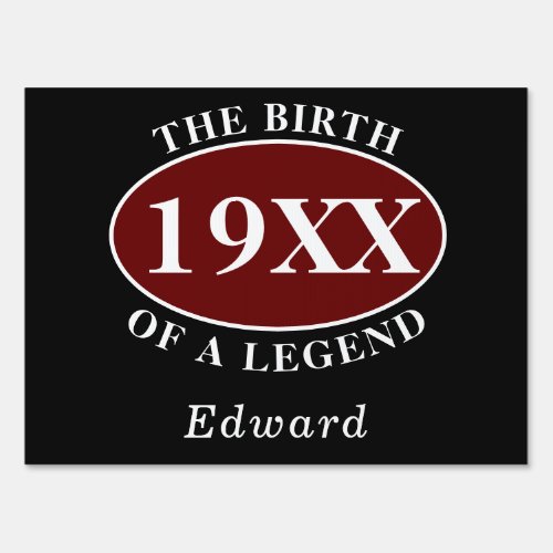 Personalized 60th Birthday Birth Of A Legend Black Sign