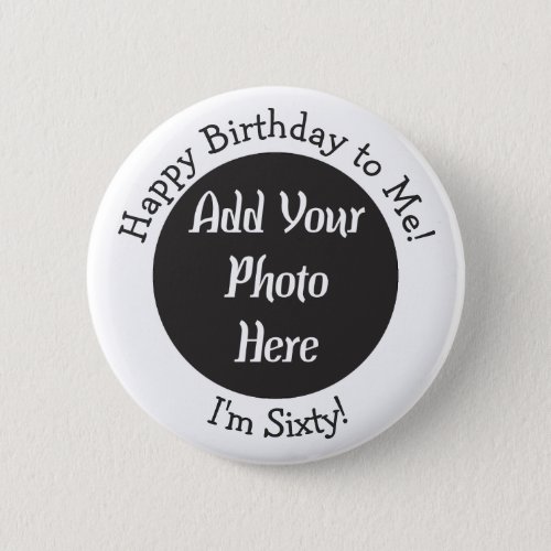Personalized 60th Birthday Photo Template Button