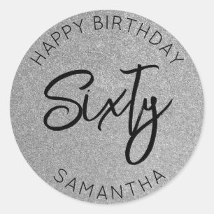 Personalized 60th Birthday Silver Glitter Sixty Classic Round Sticker