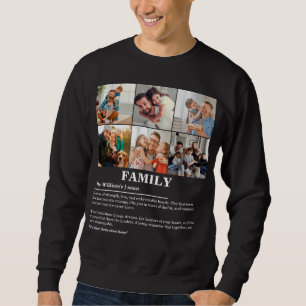 Personalized 6 Photo Collage Family Definition Sweatshirt