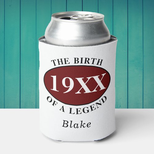 Personalized 70th Birthday Birth Of A Legend White Can Cooler