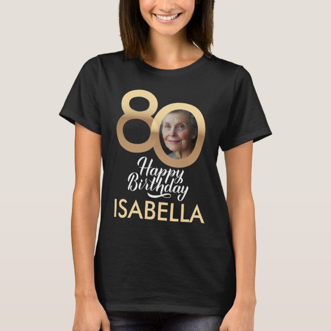 Personalized 80th Birthday Custom Photo & Name T-Shirt (Front)