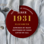 Personalized 90th Birthday 1931 Elegant Red Mom Button<br><div class="desc">90th birthday red and gold pin on badge. Easily customize the text of this born in 1931 "Standards" button using the template provided. Part of the setting standards range cards and gifts..</div>