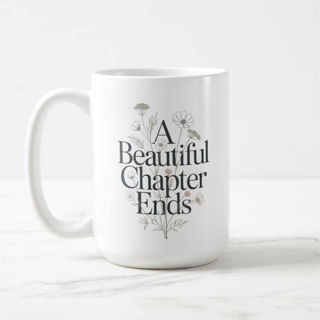 Personalized A Beautiful Chapter Ends Retirement Coffee Mug (Left)
