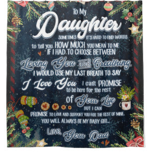 Personalized A Letter To My Daughter From Dad, Shower Curtain