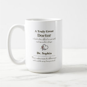 Personalized A Truly Great Doctor Appreciation Coffee Mug